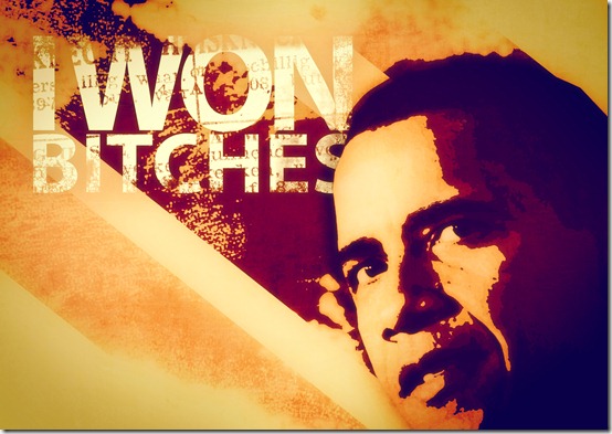 I_Won_Bitches___Obama_by_VorteXNL